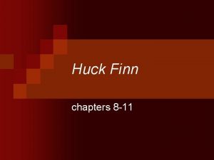 Huck Finn chapters 8 11 Sequencing by groups