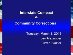 Interstate Compact Community Corrections Tuesday March 1 2016