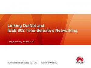 Linking Det Net and IEEE 802 TimeSensitive Networking