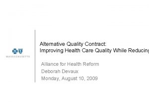 Alternative Quality Contract Improving Health Care Quality While
