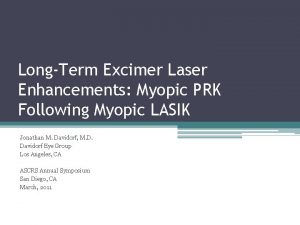 LongTerm Excimer Laser Enhancements Myopic PRK Following Myopic