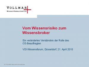 Vom Wissensrisiko zum Wissensbroker Ein verndertes Verstndnis der