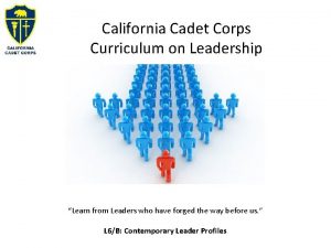 California Cadet Corps Curriculum on Leadership Learn from