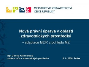 Nov prvn prava v oblasti zdravotnickch prostedk adaptace