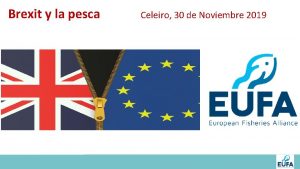 Brexit y la pesca Celeiro 30 de Noviembre