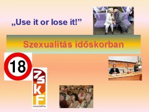 Use it or lose it Szexualits idskorban Tithonosz