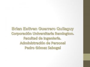 Brian Estiven Guerrero Quilaguy Corporacin Universitaria Remington Facultad