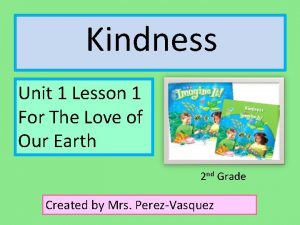 Kindness Unit 1 Lesson 1 For The Love