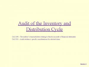 Audit of the Inventory and Distribution Cycle CAS