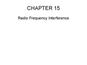 CHAPTER 15 Radio Frequency Interference Interference Suppression Page