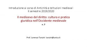 Introduzione al corso di Antichit e Istituzioni medievali