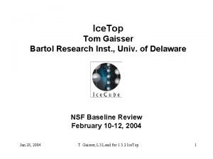 Ice Top Tom Gaisser Bartol Research Inst Univ