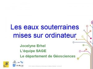 Les eaux souterraines mises sur ordinateur Jocelyne Erhel