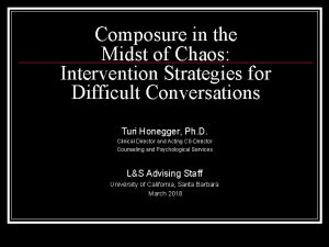 Composure in the Midst of Chaos Intervention Strategies