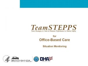 for OfficeBased Care Situation Monitoring OfficeBased Care Situation