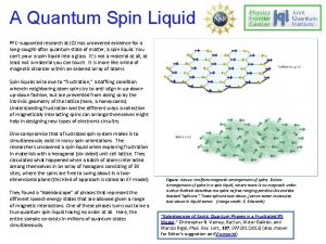 A Quantum Spin Liquid PFCsupported research at JQI