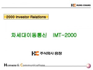 2000 Investor Relations 10182021 Communications Humans IMT2000 IMT2000