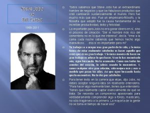 Steve Jobs vs Bill Gates 1955 2011 Todos