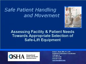 Safe Patient Handling and Movement Assessing Facility Patient