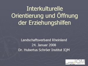 Interkulturelle Orientierung und ffnung der Erziehungshilfen Landschaftsverband Rheinland