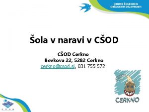 ola v naravi v COD Cerkno Bevkova 22