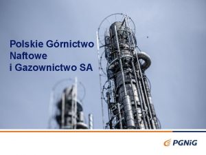 podtytu slajdu podrozdziau Polskie Grnictwo Naftowe i Gazownictwo