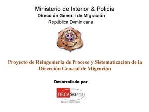 Ministerio de Interior Polica Direccin General de Migracin