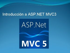 Introduccin a ASP NET MVC 3 Introduccin ASP