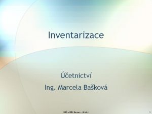 Inventarizace etnictv Ing Marcela Bakov SO a SOU