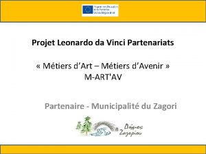 Projet Leonardo da Vinci Partenariats Mtiers dArt Mtiers
