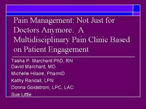 Pain Management Not Just for Doctors Anymore A