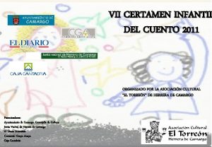 VII CERTAMEN INFANTIL DEL CUENTO 2011 ORGANIZADO POR