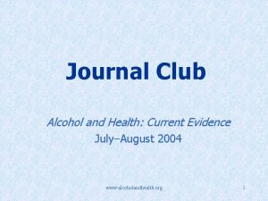 Journal Club Alcohol and Health Current Evidence JulyAugust