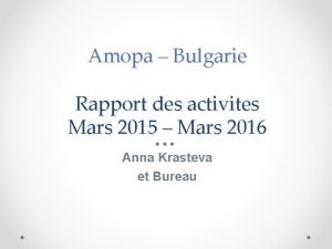 Amopa Bulgarie Rapport des activites Mars 2015 Mars