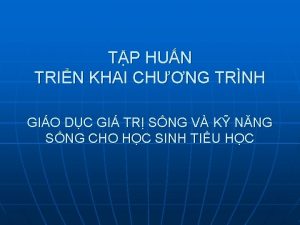 TP HUN TRIN KHAI CHNG TRNH GIO DC