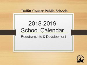 Bullitt County Public Schools 2018 2019 School Calendar