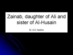 Zainab daughter of Ali and sister of AlHusain