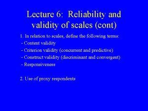 Lecture 6 Reliability and validity of scales cont