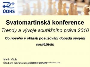 Svatomartinsk konference Trendy a vvoje soutnho prva 2010