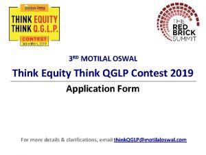 3 RD MOTILAL OSWAL Think Equity Think QGLP