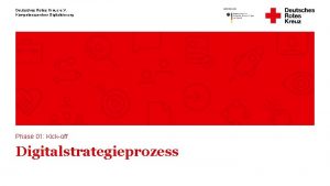 Deutsches Rotes Kreuz e V Kompetenzzentren Digitalisierung Phase