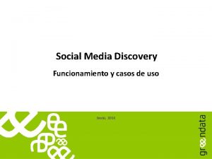Social Media Discovery Funcionamiento y casos de uso