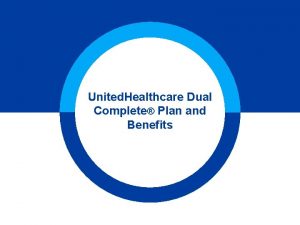United Healthcare Dual Complete Plan and Benefits United