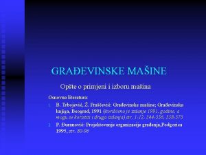 GRAEVINSKE MAINE Opte o primjeni i izboru maina