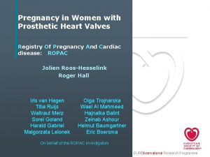 Pregnancy in Women with Prosthetic Heart Valves Registry