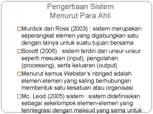 Pengertiaan Sistem Menurut Para Ahli Murdick dan Ross