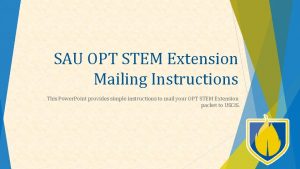 SAU OPT STEM Extension Mailing Instructions This Power