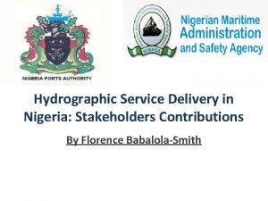 Hydrographic Service Delivery in Nigeria Stakeholders Contributions By