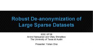Robust Deanonymization of Large Sparse Datasets IEEE SP