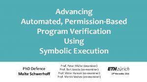 Advancing Automated PermissionBased Program Verification Using Symbolic Execution